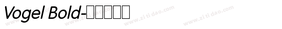 Vogel Bold字体转换
